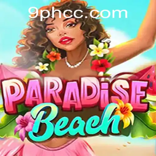 Exploring ParadiseBeach: The Ultimate Gaming Experience with 9PH